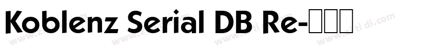 Koblenz Serial DB Re字体转换